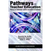 Pathways Into Teacher Education: Profiles of Emergingteacher Educator Development