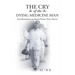 The Cry of the Dying Medicine Man: The Biography of Major Pedro Nosa Halili