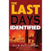 The Last Days Identified!