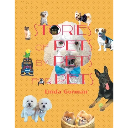 Stories of Pets by Pets for Pets