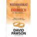 Wiederheirat Ist Ehebruch Es SEI Denn... Was Die Bibel Über Scheidung Sagt Und Welche Schlüsse Daraus Zu Ziehen Sind