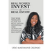 Real Women Invest in Real Estate: The Wise Woman's Guide to Real Estate Investing and Achieving Financial Security
