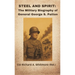 Steel and Spirit: The Military Biography of General George S. Patton