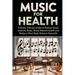 Music for Health: A Music Therapy Guide to Reduce Stress, Improve Sleep, Boost Mental Health, and Restore Mind-Body Balance Naturally