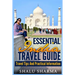 Essential India Travel Guide: Travel Tips And Practical Information