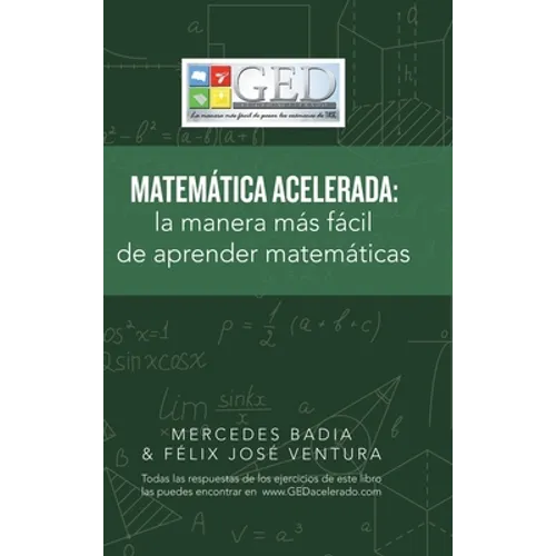 Matemática Acelerada: La Manera Más Fácil De Aprender Matemáticas