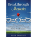 Breakthrough Moments: 5 Step Formula for Getting Out of Your Own Way and Having the Life You Love