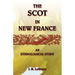 The Scot in New France, An Ethnological Study