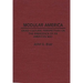 Modular America: Cross-Cultural Perspectives on the Emergence of an American Way