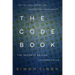 The Code Book: How to Make It, Break It, Hack It, Crack It