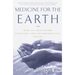Medicine for the Earth: How to Transform Personal and Environmental Toxins