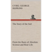 The Story of the Soil from the Basis of Absolute Science and Real Life,