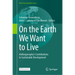 On the Earth We Want to Live: Anthroposophy's Contributions to Sustainable Development