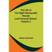 The Life of the Right Honourable Horatio Lord Viscount Nelson, Volume 2