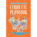 The Modern Teen's Etiquette Playbook: Confidence, Communication, and Online Presence for the 21st Century