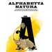 Alphabetta Natura: An Illustrated Alliteration for All Ages