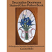 Decorative Doorways Stained Glass Pattern Book: 151 Designs for Sidelights, Fanlights, Transoms, Etc.