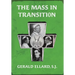 The Mass in Transition