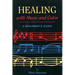 Healing with Music and Color: A Beginner's Guide