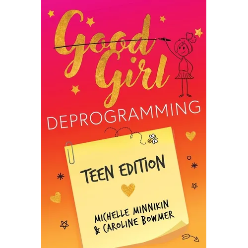 Good Girl Deprogramming - Teen Edition