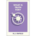 What Is Truth For?