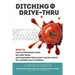 Ditching the Drive-Thru