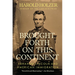 Brought Forth on This Continent: Abraham Lincoln and American Immigration
