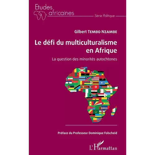 Le défi du multiculturalisme en Afrique: La question des minorités autochtones