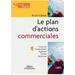 Le plan d'actions commerciales: Concevoir; Communiquer; Appliquer; Evaluer; Réorienter
