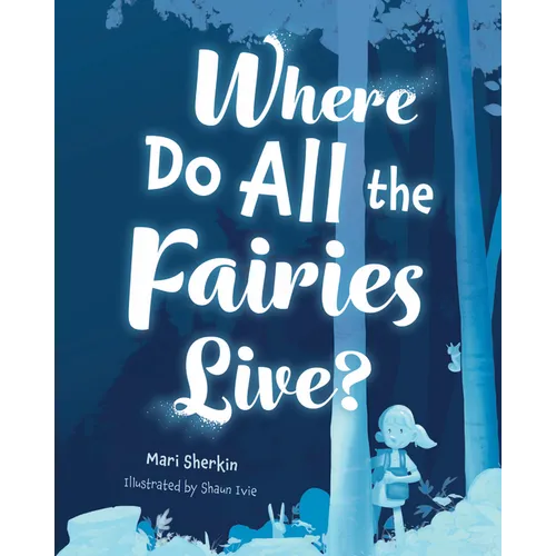 Where Do All the Fairies Live?