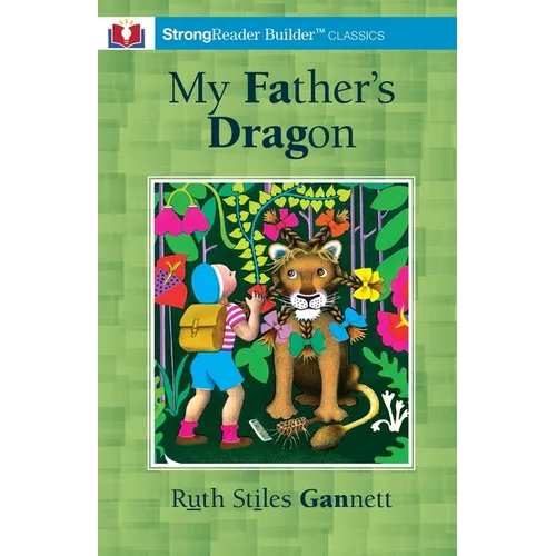 My Father's Dragon (Annotated): A StrongReader Builder(TM) Classic for Dyslexic and Struggling Readers