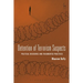 Detention of Terrorism Suspects: Political Discourse and Fragmented Practices