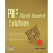 PHP Object-Oriented Solutions