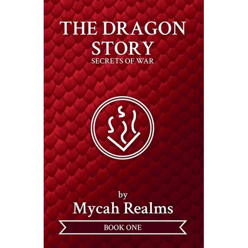 The Dragon Story: Secrets of War