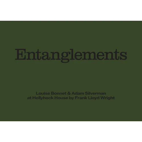 Louise Bonnet & Adam Silverman: Entanglements
