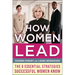 How Women Lead: The 8 Essential Strategies Successful Women Know