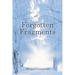Forgotten Fragments