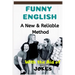Funny English: A New & Reliable Method of English Mastery with the Aid of Jokes