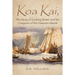 Koa Kai, The Story of Zachary Bower and the Conquest of the Hawaiian Islands