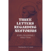 Three Letters Regarding Nestorius