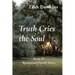 Truth Cries the Soul: Book IV Beauregard Family Series