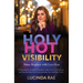 Holy Hot Visibility: Shine Brighter with Less Fear