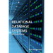 Relational Database Systems - Why and How