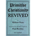 Primitive Christianity Revived