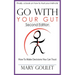 Go With Your Gut: How to Make Decisions You Can Trust