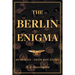 The Berlin Enigma: Memories - From Boy to Spy