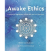 Awake Ethics
