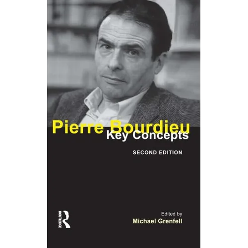 Pierre Bourdieu: Key Concepts