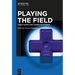 Playing the Field: Video Games and American Studies