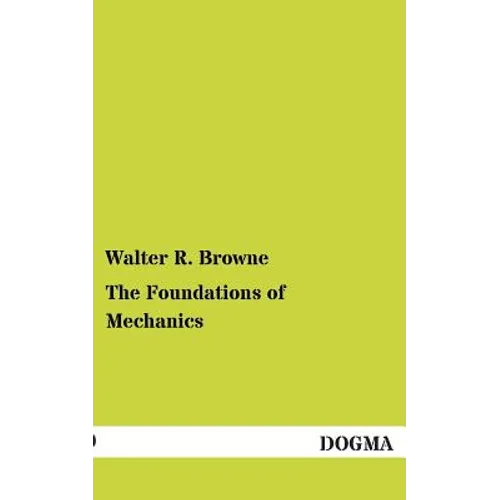 The Foundations of Mechanics
